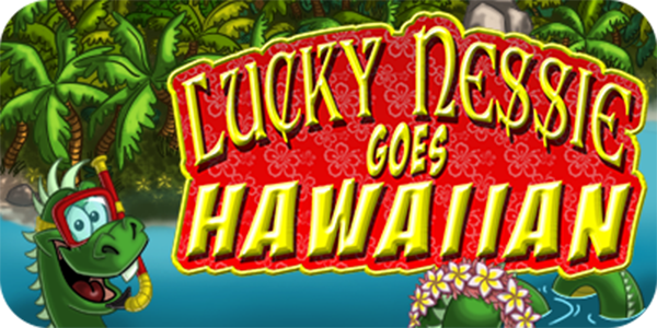 Lucky Nessie Goes Hawaiian